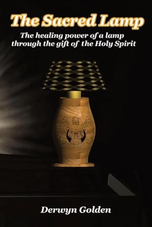 Immagine del venditore per The Sacred Lamp : The healing power of a lamp through the gift of the Holy Spirit venduto da Smartbuy