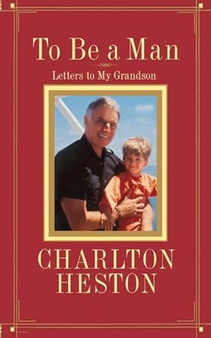 Seller image for To Be a Man : Letters to My Grandson for sale by Smartbuy