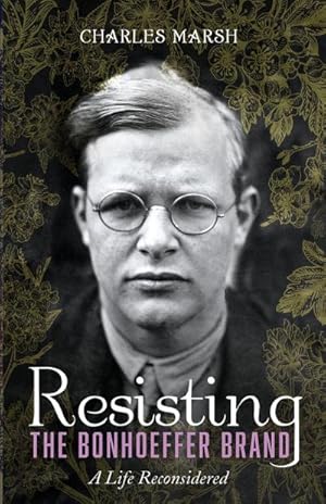 Seller image for Resisting the Bonhoeffer Brand for sale by Smartbuy