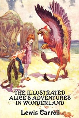 Bild des Verkufers fr The Illustrated Alice's Adventures in Wonderland zum Verkauf von Smartbuy