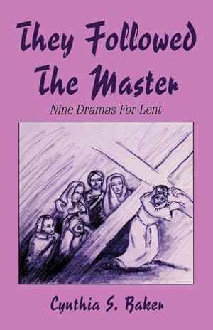 Seller image for They Followed the Master : Nine Dramas for Lent for sale by Smartbuy