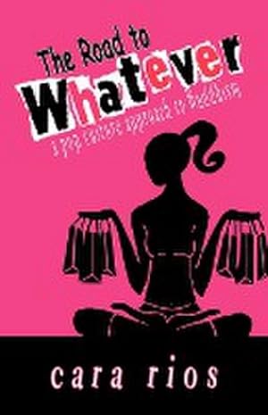 Seller image for The Road to Whatever : a pop culture approach to Buddhism for sale by Smartbuy