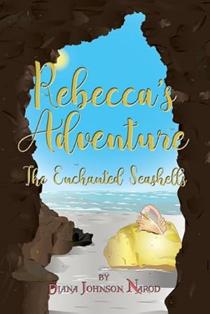 Seller image for Rebecca's Adventure : The Enchanted Seashells for sale by Smartbuy