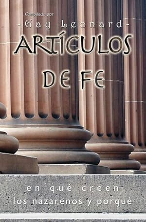 Seller image for Artculos de Fe : En qu creen los Nazarenos y por qu for sale by Smartbuy