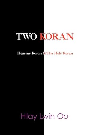 Seller image for TWO KORAN : The Hearsay Koran & The Holy Koran for sale by Smartbuy