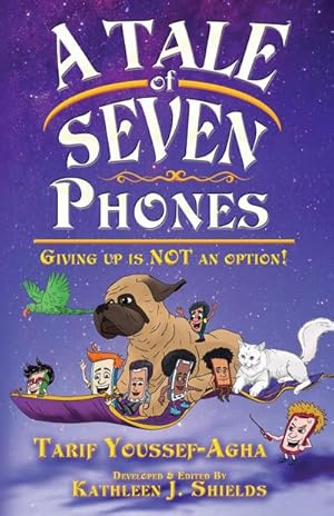 Image du vendeur pour A Tale of Seven Phones, Giving Up is Not an Option! mis en vente par Smartbuy