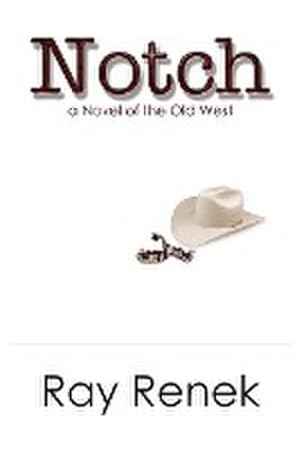 Seller image for Notch : A Novel of the Old West for sale by Smartbuy