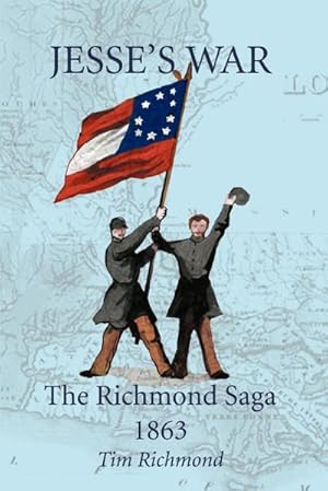Seller image for Jesse's War : The Richmond Saga 1863 for sale by Smartbuy