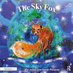 Seller image for The Sky Fox : For Children With Feelings Of Loneliness for sale by Smartbuy