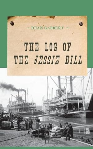 Seller image for The Log of the Jessie Bill for sale by Smartbuy