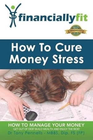 Bild des Verkufers fr How to Cure Money Stress zum Verkauf von Smartbuy