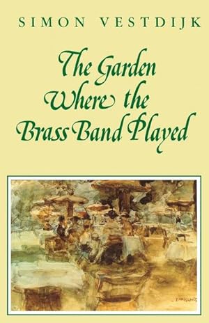 Imagen del vendedor de The Garden Where the Brass Band Played a la venta por Smartbuy