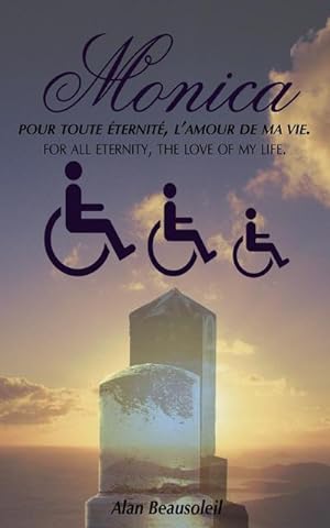 Bild des Verkufers fr Monica : pour toute  ternit , l'amour de ma vie. zum Verkauf von Smartbuy
