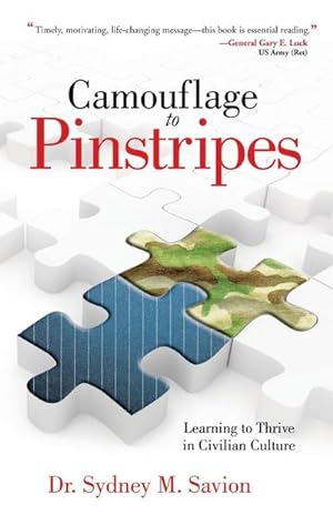 Immagine del venditore per Camouflage to Pinstripes : Learning to Thrive in Civilian Culture venduto da Smartbuy