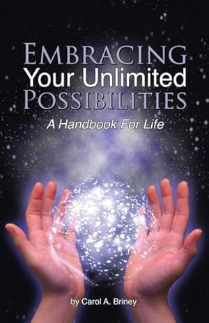 Bild des Verkufers fr Embracing Your Unlimited Possibilities : A Handbook for Life zum Verkauf von Smartbuy