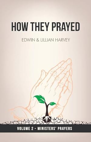 Seller image for How They Prayed Vol 2 Ministers' Prayers for sale by Smartbuy