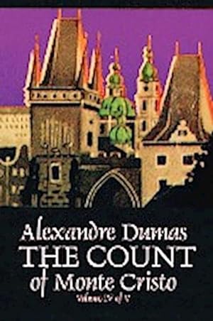 Seller image for The Count of Monte Cristo, Volume IV (of V) by Alexandre Dumas, Fiction, Classics, Action & Adventure, War & Military for sale by Smartbuy