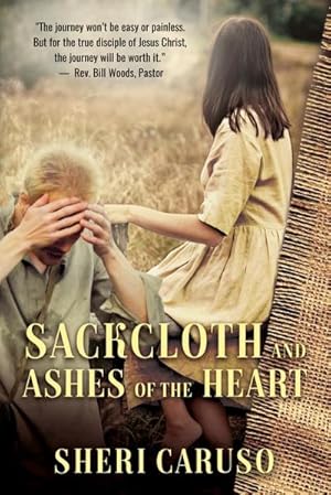 Bild des Verkufers fr Sackcloth and Ashes of the Heart zum Verkauf von Smartbuy