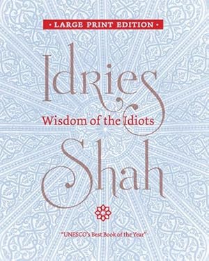 Seller image for Wisdom of the Idiots for sale by Smartbuy