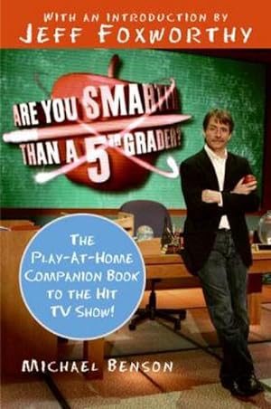Imagen del vendedor de Are You Smarter Than a Fifth Grader? : The Play-At-Home Companion Book to the Hit TV Show! a la venta por Smartbuy