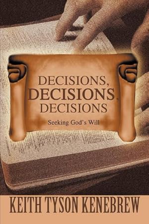 Seller image for Decisions, Decisions, Decisions : Seeking God's Will for sale by Smartbuy