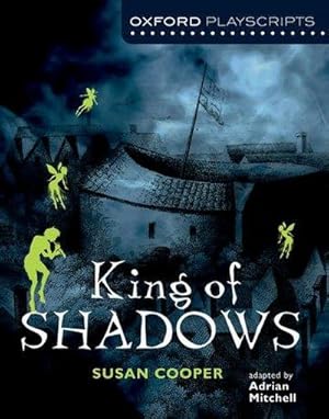 Bild des Verkufers fr Oxford Playscripts: King of Shadows zum Verkauf von Smartbuy