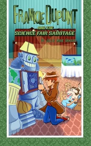 Seller image for Frankie Dupont and the Science Fair Sabotage for sale by Smartbuy