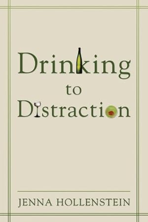 Seller image for Drinking to Distraction for sale by Smartbuy