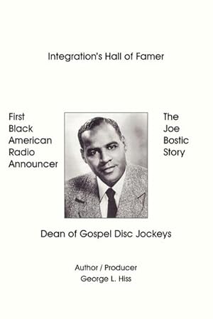 Image du vendeur pour The Joe Bostic Story : First Black American Radio Announcer mis en vente par Smartbuy