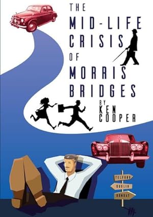 Seller image for The Mid-life Crisis of Morris Bridges for sale by Smartbuy