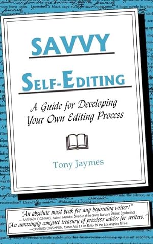 Seller image for Savvy Self-Editing : A Guide for Developing Your Own Editing Process for sale by Smartbuy