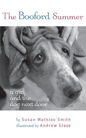 Immagine del venditore per The Booford Summer : A Girl and the Dog Next Door venduto da Smartbuy