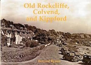 Bild des Verkufers fr Old Rockcliffe, Colvend and Kippford zum Verkauf von Smartbuy