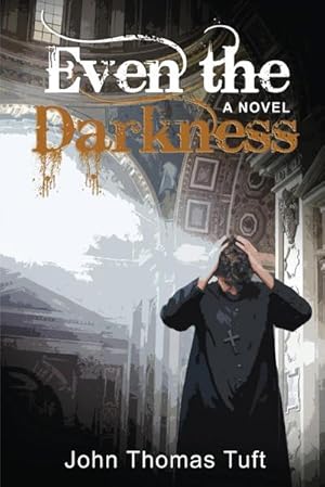 Bild des Verkufers fr Even the Darkness : A Novel zum Verkauf von Smartbuy