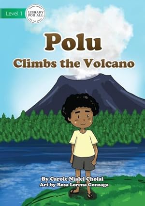 Bild des Verkufers fr Polu Climbs the Volcano zum Verkauf von Smartbuy