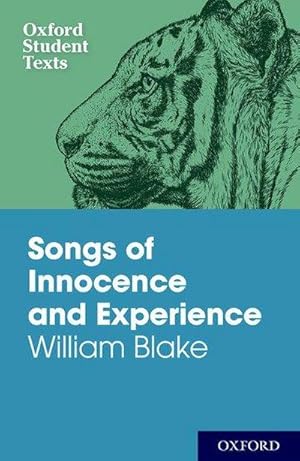 Bild des Verkufers fr Oxford Student Texts: Songs of Innocence and Experience zum Verkauf von Smartbuy