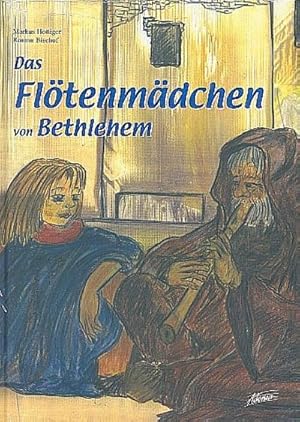 Bild des Verkufers fr Das Fltenmdchen von BethlehemBilderbuch : gebunden zum Verkauf von Smartbuy