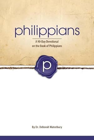 Seller image for Philippians : A 90-Day Devotional on the Book of Philippians for sale by Smartbuy