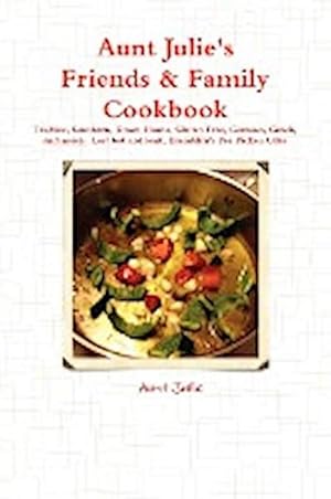 Seller image for Julie's Friends & Family Cookbook for sale by Smartbuy
