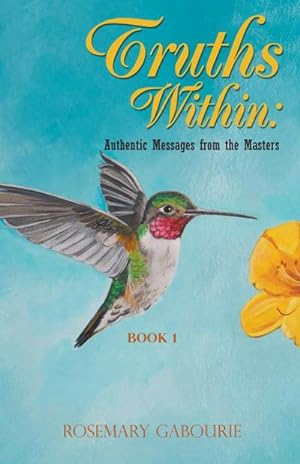 Seller image for Truths Within : Authentic Messages from the Masters Book 1 for sale by Smartbuy