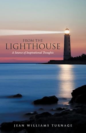 Seller image for From the Lighthouse : A Source of Inspirational Thoughts for sale by Smartbuy