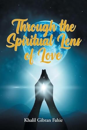 Seller image for Through the Spiritual Lens of Love for sale by Smartbuy