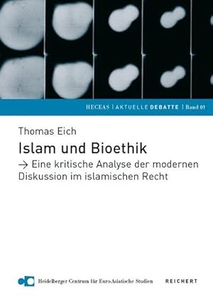 Bild des Verkufers fr Islam und Bioethik : Eine kritische Analyse der modernen Diskussion im islamischen Recht. Hrsg. v. Heidelberger Centrum f. Euro-Asiat. Studien (HECEAS) zum Verkauf von Smartbuy