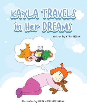 Seller image for Kayla Travels in Her Dreams for sale by Smartbuy