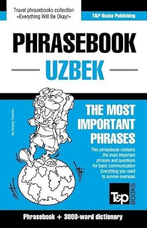 Bild des Verkufers fr Phrasebook - Uzbek - The most important phrases: Phrasebook and 3000-word dictionary zum Verkauf von Smartbuy