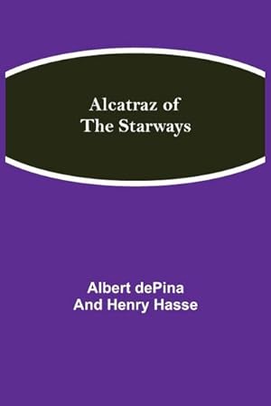 Seller image for Alcatraz of the Starways for sale by Smartbuy
