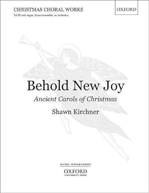 Bild des Verkufers fr Behold New Joy: Ancient Carols of Christmas zum Verkauf von Smartbuy