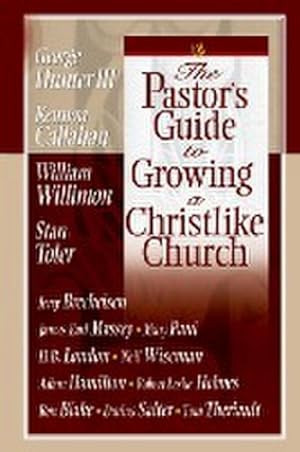 Seller image for The Pastor's Guide To Growing a Christlike Church for sale by Smartbuy