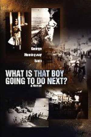 Seller image for What Is That Boy Going to Do Next? : A Memoir for sale by Smartbuy