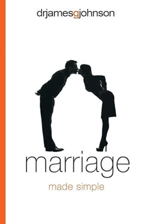 Seller image for Marriage Made Simple : Written for guys, by a guy, with guys in mind (and their wives) for sale by Smartbuy